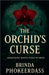 The Orchid's Curse by Brinda Phokeerdass