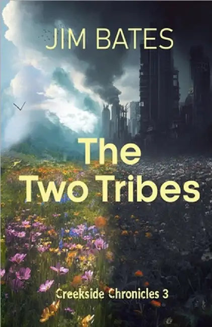 The Two Tribes by Bates, Jim