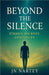 Beyond the Silence: Ethan's Journey Continues by J. N. Nartey