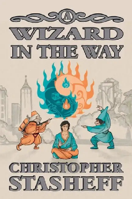 A Wizard in the Way by Christopher Stasheff