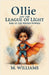 Ollie and the League of Light by M. Williams