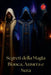 Segreti della Magia Bianca, Azzurra e Nera by Alina Rubi