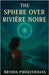 The Sphere Over Rivière Noire by Brinda Phokeerdass