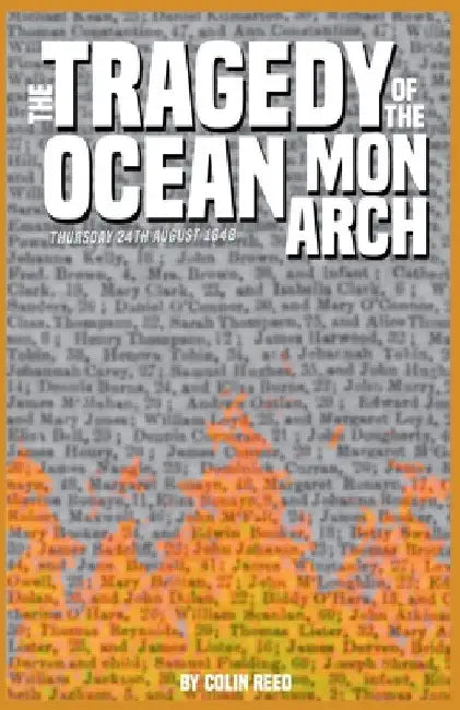 The Tragedy of the Ocean Monarch by Colin Reed