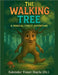 The Walking Tree: A Magical Forest Adventure by Haylu, Eskinder Yimer