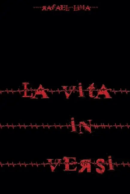 La vita in versi by Rafael Lima