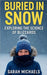 Buried in Snow: Exploring the Science of Blizzards by Michaels, Sarah