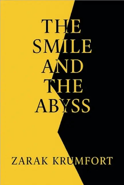 The Smile and the Abyss by Krumfort, Zarak