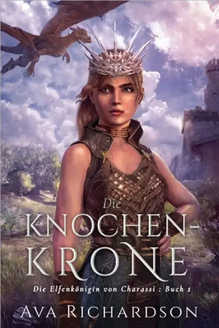Die Knochenkrone by Ava Richardson