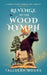 Revenge of the Wood Nymph by Tallulah Moore