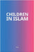 Children in Islam by Maa