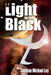 A Light in the Black by Stephan Michael Loy