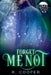 Forget Me Not by R. Cooper