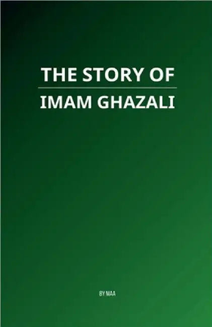 The Story of Imam Ghazali by Maa