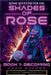 Shades of Rose: Becoming by Gaffen, Adam