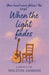 When the light fades by Ambrose, Wolston