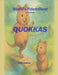 World's Friendliest Quokkas by Shirl E. Smallman