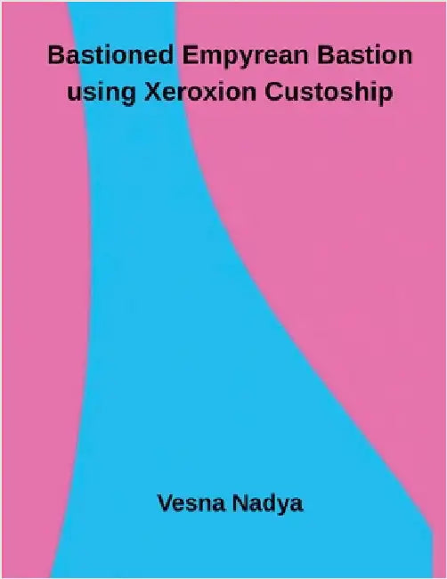 Bastioned Empyrean Bastion using Xeroxion Custoship by Vesna Nadya