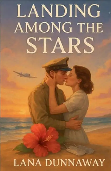 Landing Among the Stars by Lana Dunnaway