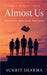 Almost Us by Sukrit Sharma