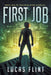 First Job by Lucas Flint