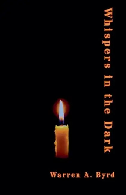 Whispers in the Dark by Warren Byrd