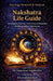Nakshatra Life Guide by Arayanan Namboodiri