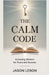 The Calm Code by Lebon, Jason