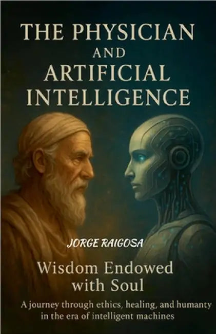 The Physician and Artificial Intelligence by Jorge Raigosa