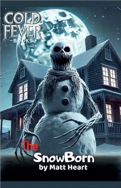 The SnowBorn by Matt Heart