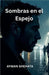 Sombras en el Espejo by Shehata, Ayman