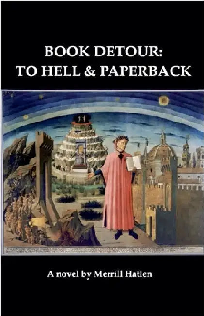 Book Detour: to Hell & Paperback by Merrill Hatlen