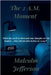 The 2A.M. Moment by Malcolm Jefferson