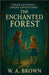 The Enchanted Forest by Brown, W. a.