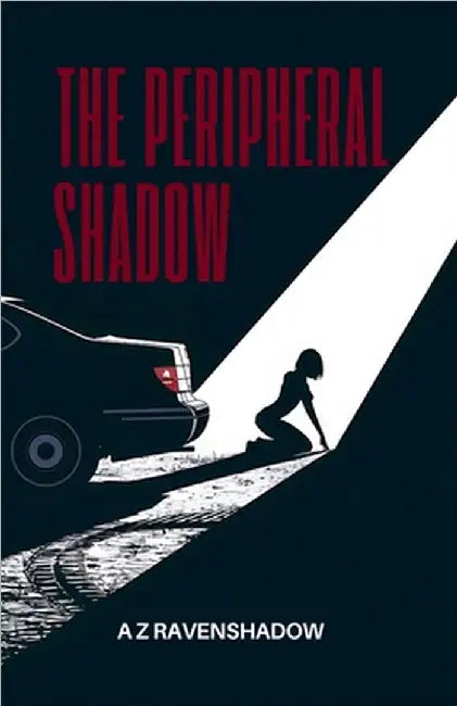 The Peripheral Shadow by Ravenshadow, A. Z.
