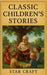 Classic Children's Stories by Craft, Star