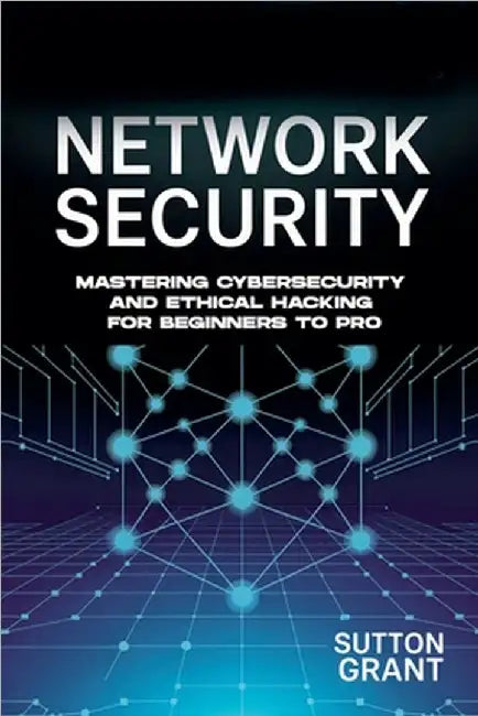 Network Security by Sutton Grant