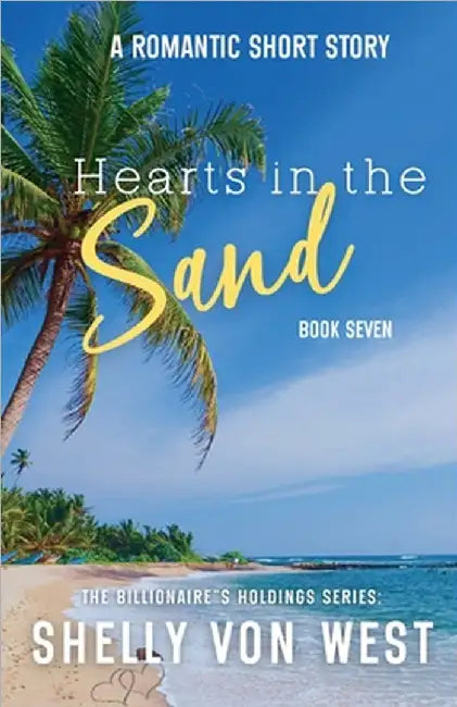 Hearts in the Sand by West, Shelly Von
