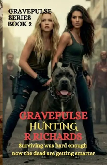GRAVEPULSE SERIES BOOK 2 Hunting by Roxy Rich, R. Richards