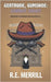 Gertrude, Gumshoe: Cowboy Shoot by Merrill, R. E.
