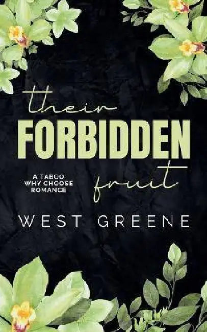 Their Forbidden Fruit by West Greene