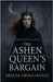 The Ashen Queen's Bargain by Brinda Phokeerdass