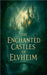 The Enchanted Castles of Elvheim by Laaouamri, Hamza