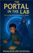 The Portal in the Lab by Ghoshal, Manoranjan