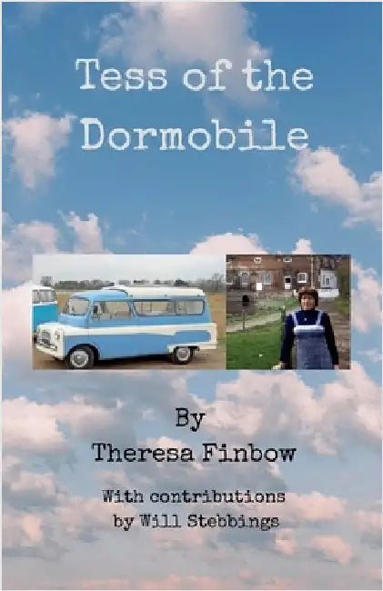 Tess of the Dormobile by Theresa Finbow