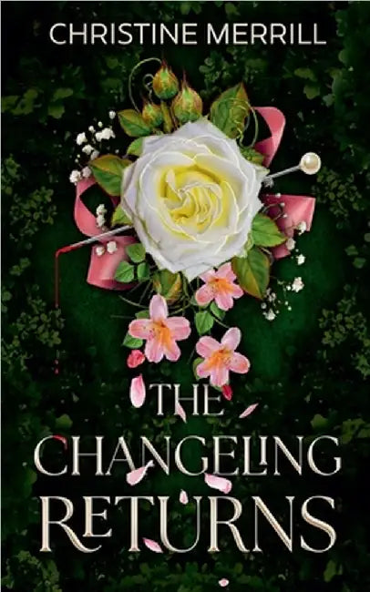 The Changeling Returns by Christine Merrill