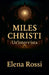Miles Christi. Un'intervista. by Elena Rossi