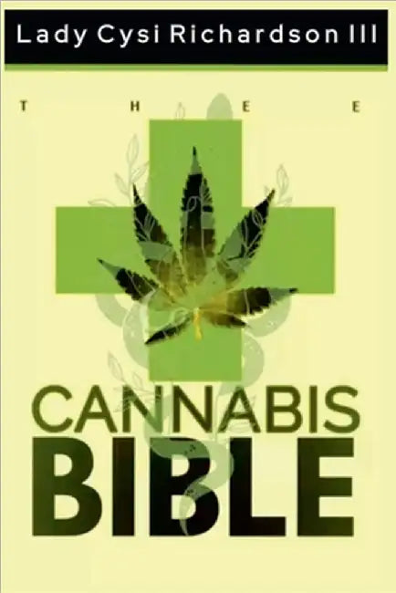 Thee Cannabis Bible by Richardson, Lady Cysi, III