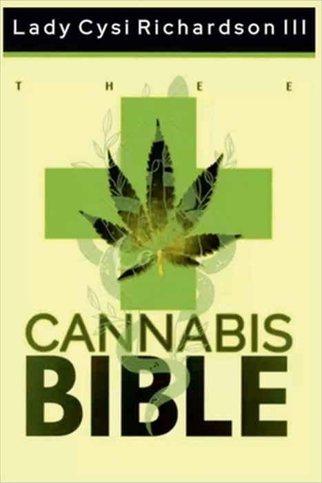 Thee Cannabis Bible by III Richardson Lady Cysi