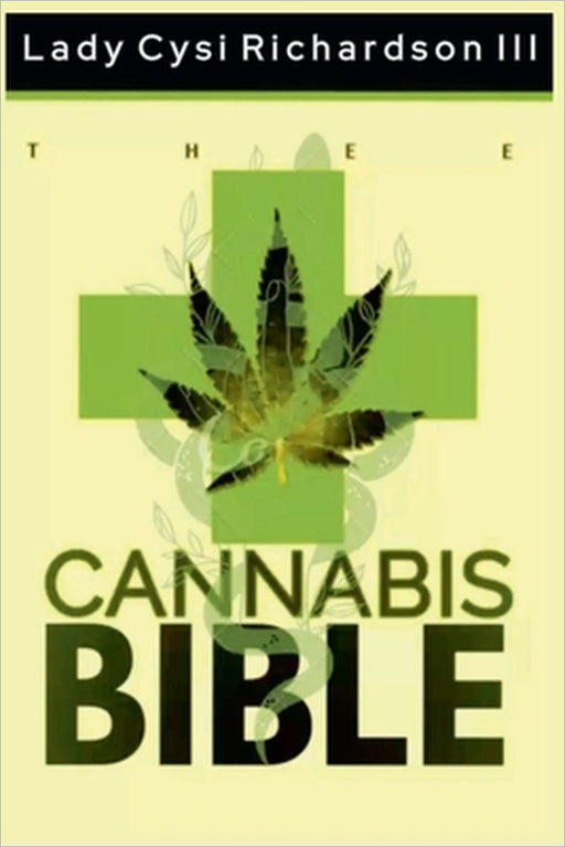 Thee Cannabis Bible by III Richardson Lady Cysi